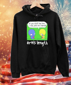 Arm’s Length If You Have The Time I Wish You’d Live Forever Ponzi T-Shirt
