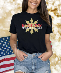 Bodybox Master Smoker Life Is Weed Shirt