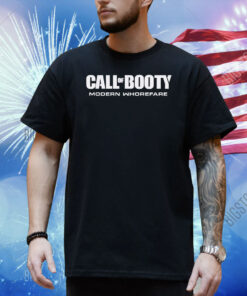 Call Of Booty Modern Whorefare Shirt