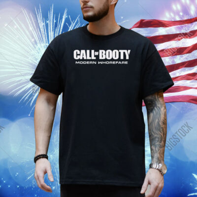 Call Of Booty Modern Whorefare Shirt