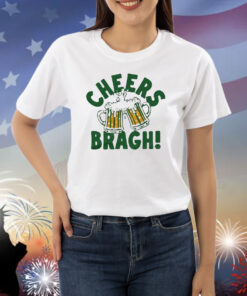Cheers Bragh! Beer St Patrick’s Day Shirt