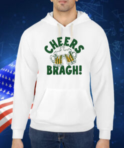 Cheers Bragh! Beer St Patrick’s Day Shirt
