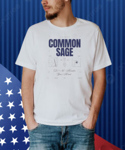 Common Sage It’s All Around US Do Not Harden Your Heart Shirt