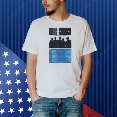 Drug Church Europe & UK 2025 Shirt