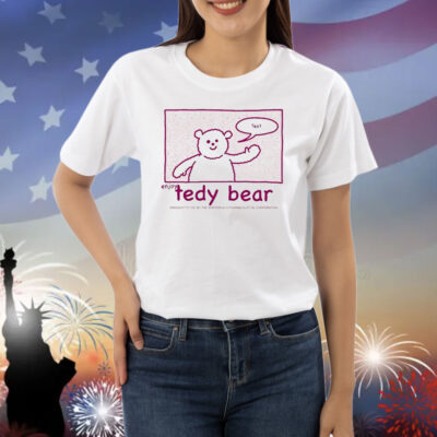 Enjoy Tedy Bear Brought To You By The Interdrug-X Pharmaceutical Corporation Text Shirt