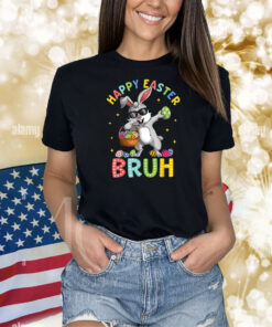 Happy Easter Bruh Bunny Rabbit Easter Shirt