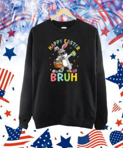 Happy Easter Bruh Bunny Rabbit Easter Shirt
