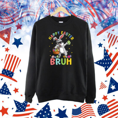 Happy Easter Bruh Bunny Rabbit Easter Shirt