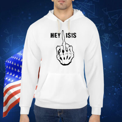 Hey ISIS Skeleton Hand Middle Finger Shirt