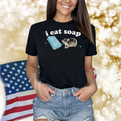 I Eat Soap Rat Shirt