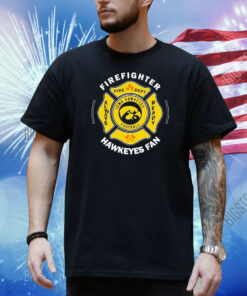 Iowa Hawkeyes Firefighter Fire Dept Always Ready Shirt