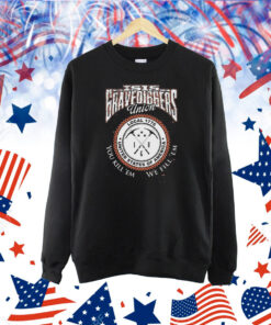 Isis Gravediggers Union You Kill ‘Em We Fill ‘Em Local 1776 United States Of America Shirt
