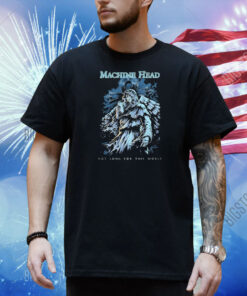 Machine Head Not Long For This World Shirt