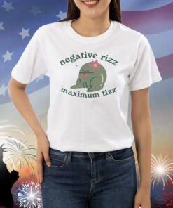 Negative Rizz Maximum Tizz Shirt