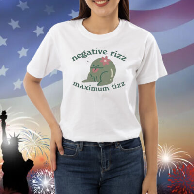 Negative Rizz Maximum Tizz Shirt