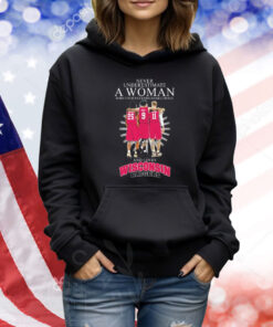 Never Underestimate A Woman Who Understands Basketball And Loves Wisconsin Badgers Signatures Shirt