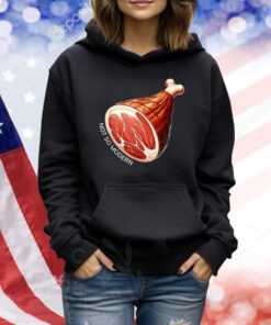 Not So Modern Ham Shirt