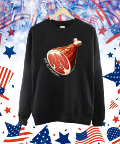 Not So Modern Ham Shirt