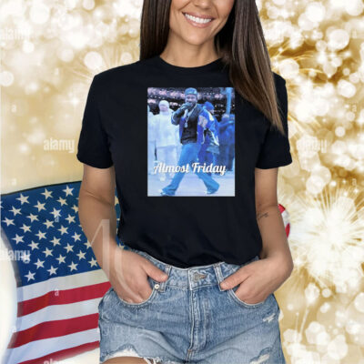Official Almost Friday Kendrick Lamar Say Drake Halftime Super Bowl LIX 2025 Shirt