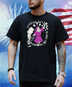 Official I Cast Log Off Your Email Will Not Find Me Out Of Office Shirt