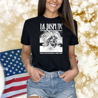 Official La Dispute Nestle No More Time Waiting For A Light To Shine Shirt