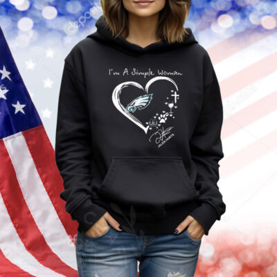 Philadelphia Eagles Philly I’m A Simple Woman Jalen Hurts Heart Shirt