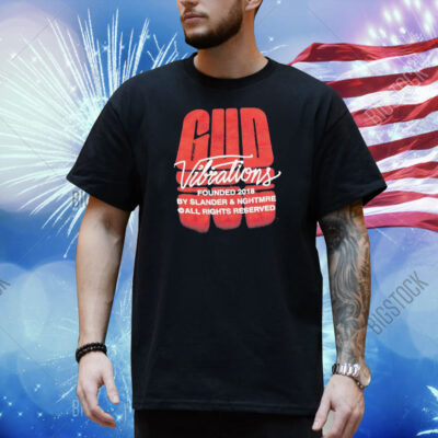 Slander Gud Vibrations Founned 2018 Graffiti Shirt