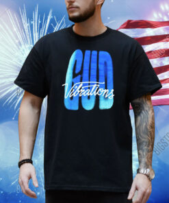 Slander Vibrations Gud Vibes Only Shirt
