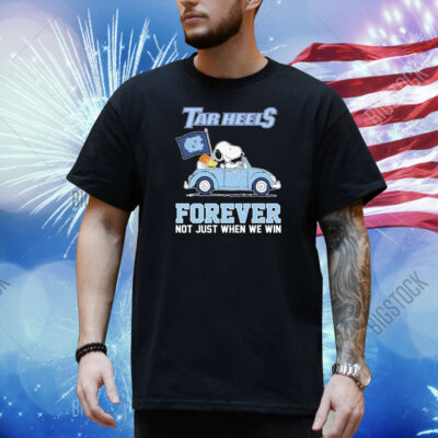 Snoopy And Woodstock Driving Car UNC North Carolina Tar Heels Forever Not Just When We Win Shirt
