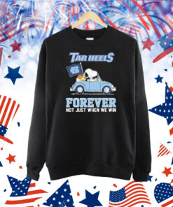 Snoopy And Woodstock Driving Car UNC North Carolina Tar Heels Forever Not Just When We Win Shirt