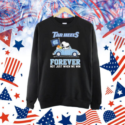Snoopy And Woodstock Driving Car UNC North Carolina Tar Heels Forever Not Just When We Win Shirt