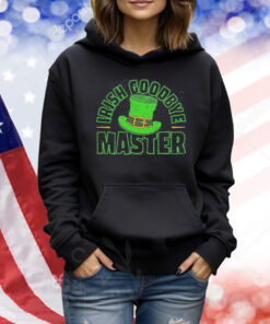 St Patrick’s Day Irish Goodbye Master Shirt