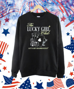 The Lucky Girl Club Let’s Get Shamrocked St Patrick’s Day Shirt