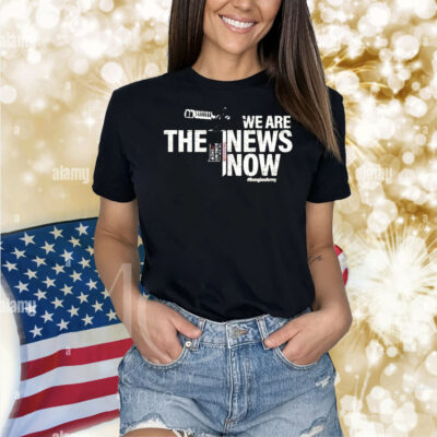 We Are The News Now The Dan Bongino Show Shirt