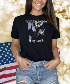 Your Mom Is My Cardio Skeleton Lightning Shirt