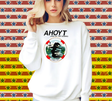 Ahoyt Lake Of The Ozarks Shirt
