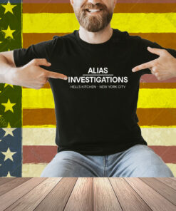 Alias Investigations Hell’s Kitchen New York City Shirt