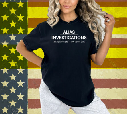 Alias Investigations Hell’s Kitchen New York City Shirt