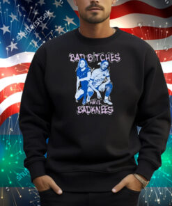 Bad Bitches Have Bad Knees Shirt