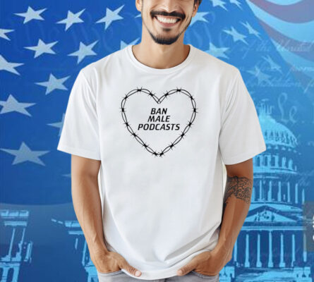 Ban Male Podcasts Heart Chains Shirt