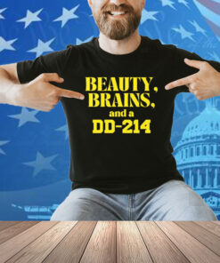 Beauty Brains And A DD-214 Shirt