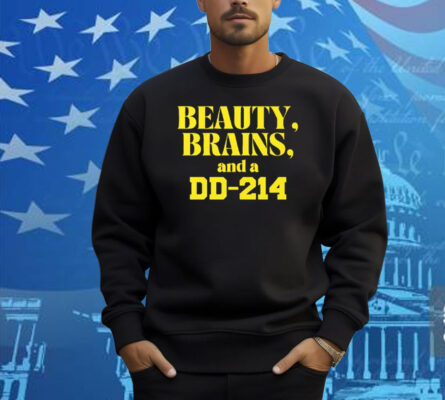 Beauty Brains And A DD-214 Shirt