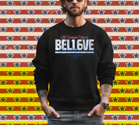 Believe In 1.6 Seconds Left T-Shirt