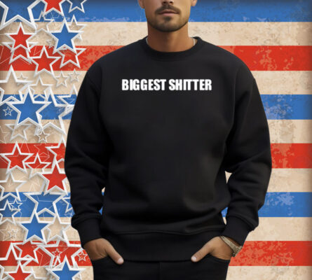 Biggest Shitter Shirt