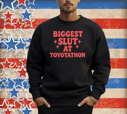 Biggest Slut At Car Event Shirt