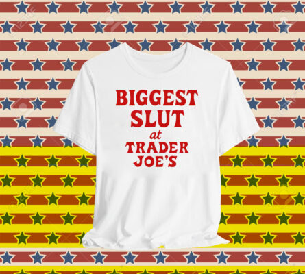 Biggest Slut At Grocery Store T-Shirt