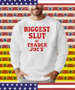 Biggest Slut At Grocery Store T-Shirt