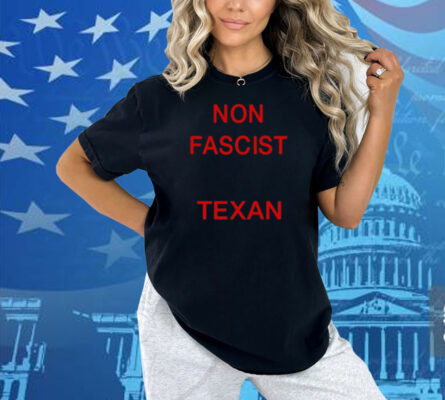 Billholston Non Fascist Texan Shirt