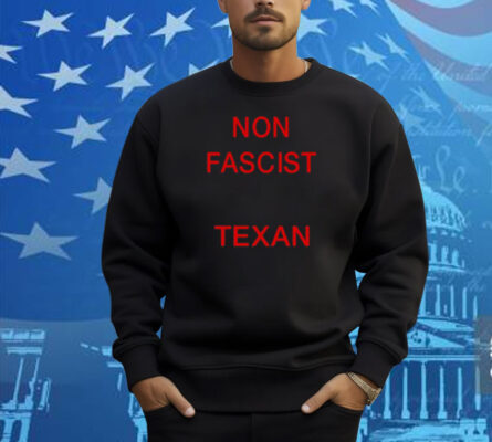 Billholston Non Fascist Texan Shirt