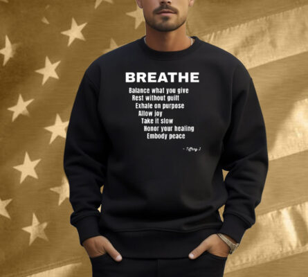Breath Balance What You Give Rest Without Guilt Shirt